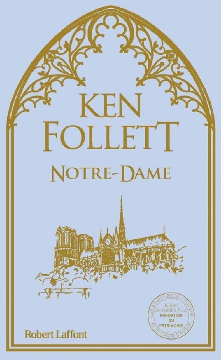 Notre-Dame - Ken Follett, Odile Demange - ROBERT LAFFONT