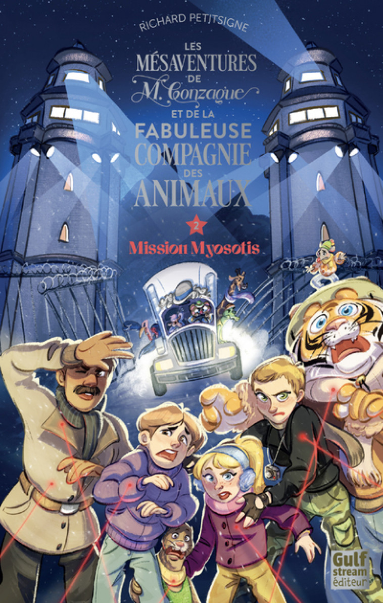 Les Mésaventures de M.Gonzague et de la fabuleuse compagnie des animaux - Tome 2 - Richard Petitsigne - GULF STREAM