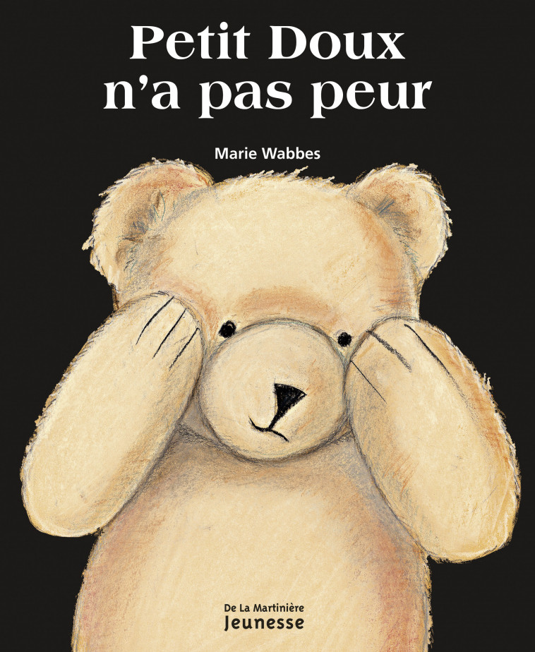 Petit doux n'a pas peur - Marie Wabbes - MARTINIERE J