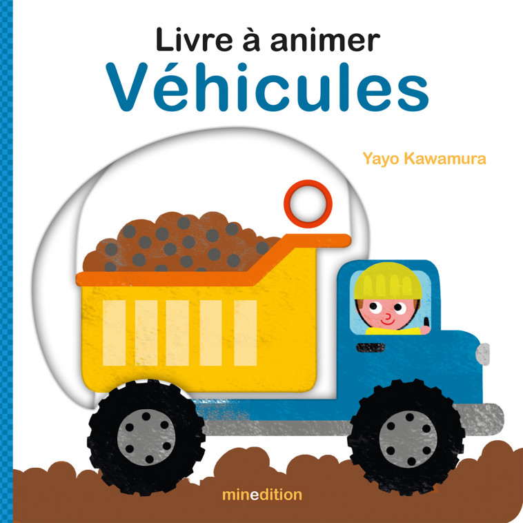 Livre à animer - Véhicules - Yayo Kawamura - MINEDITION