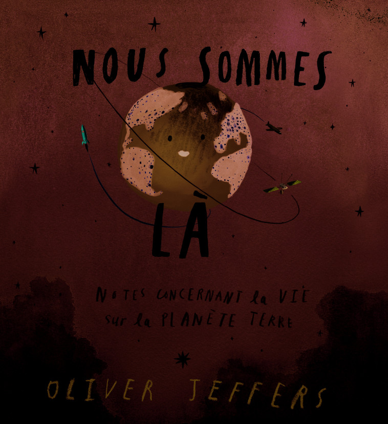 nous sommes la - Oliver Jeffers, Oliver Jeffers - KALEIDOSCOPE