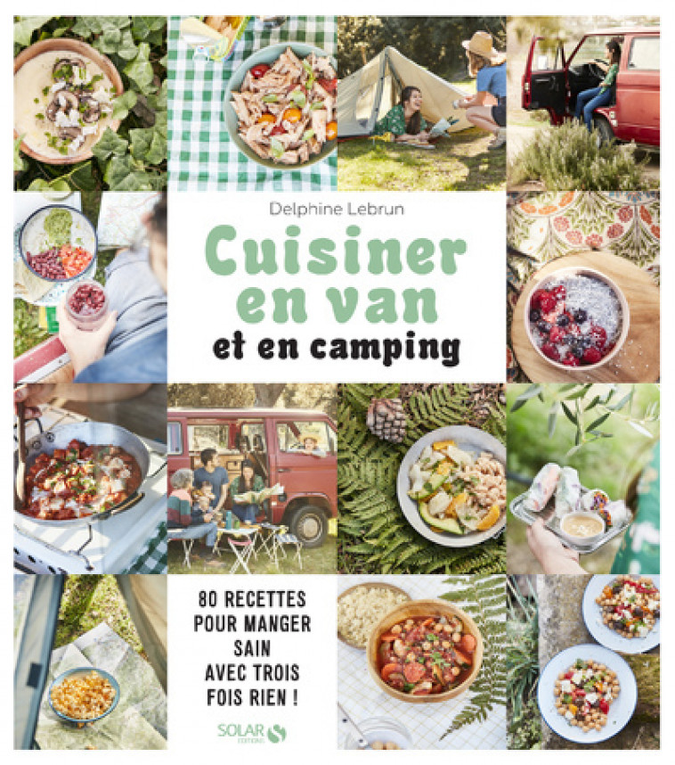 Cuisiner en van et en camping - Delphine Lebrun - SOLAR