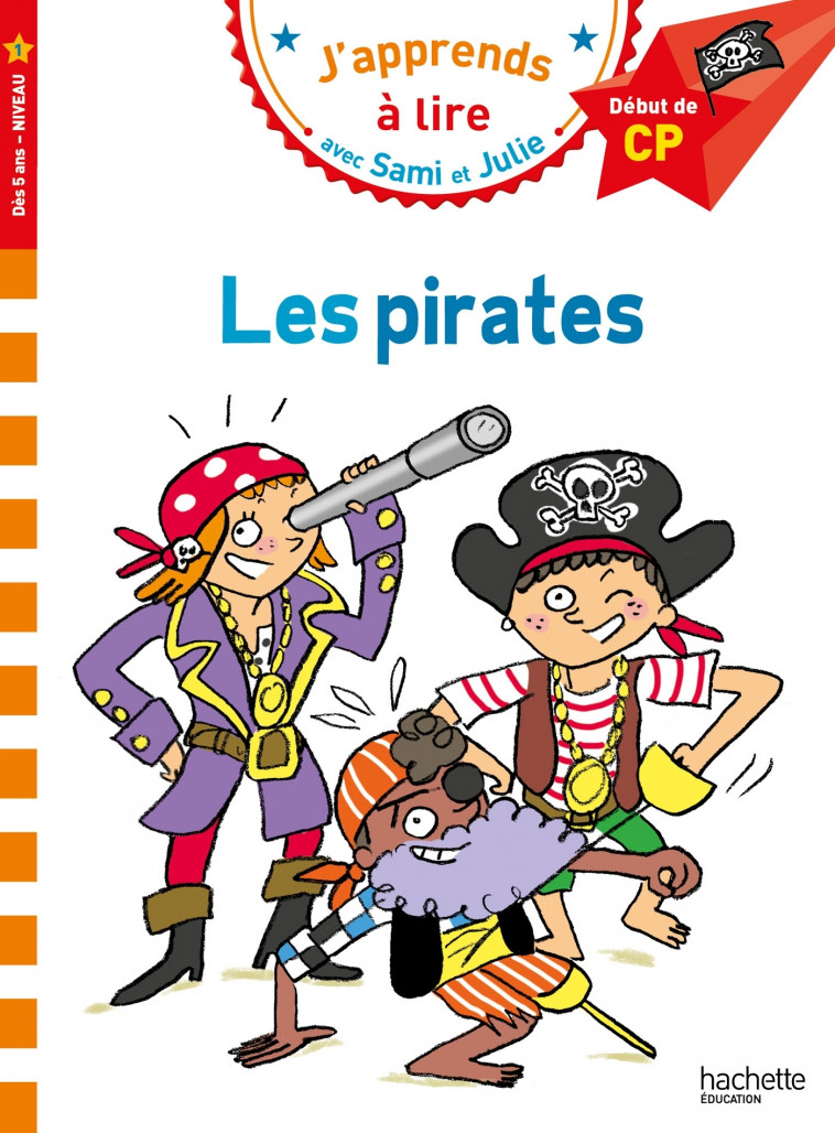 Sami et Julie CP Niveau 1 Les pirates - Laurence Lesbre, Thérèse Bonté - HACHETTE EDUC