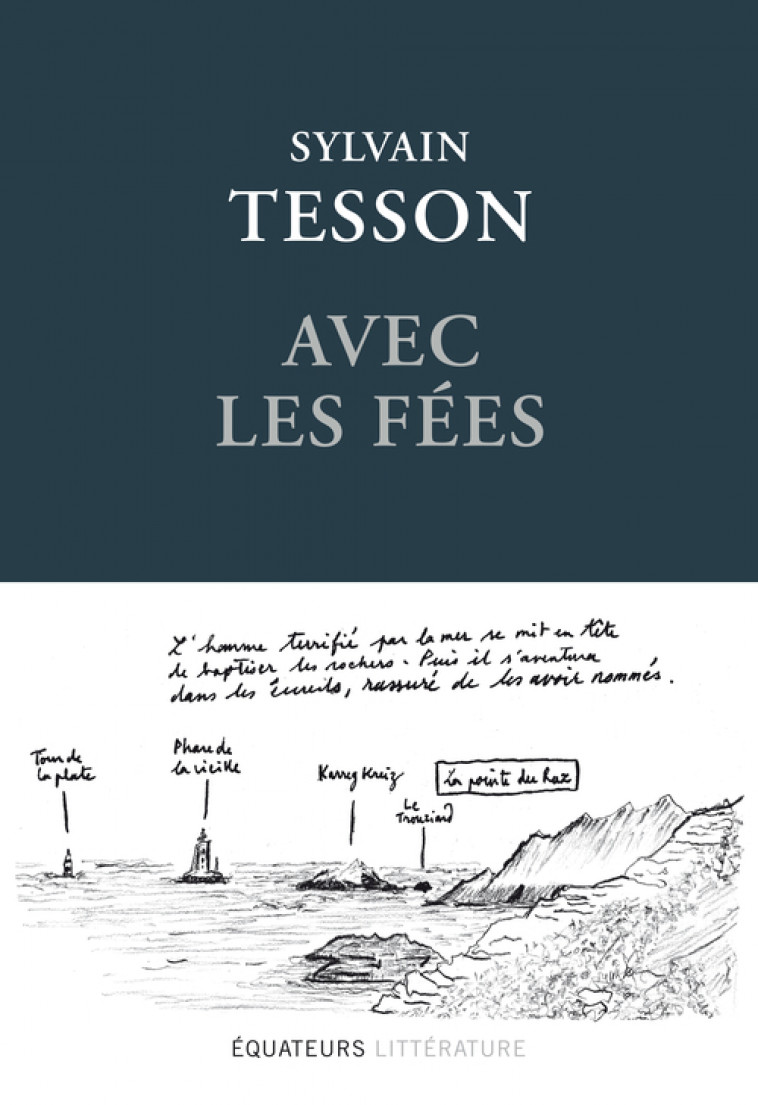 Avec les fées - Sylvain Tesson - DES EQUATEURS