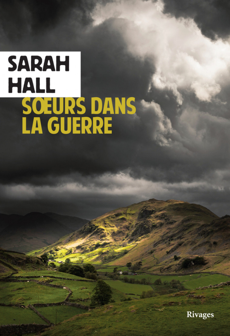 Soeurs dans la guerre - Sarah Hall, Éric Chédaille, Sarah Hall, Éric Chédaille - RIVAGES