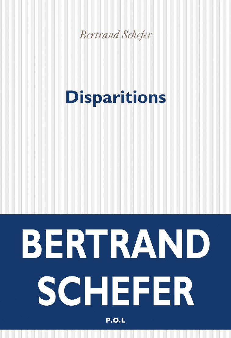 Disparitions - Bertrand SCHEFER - POL