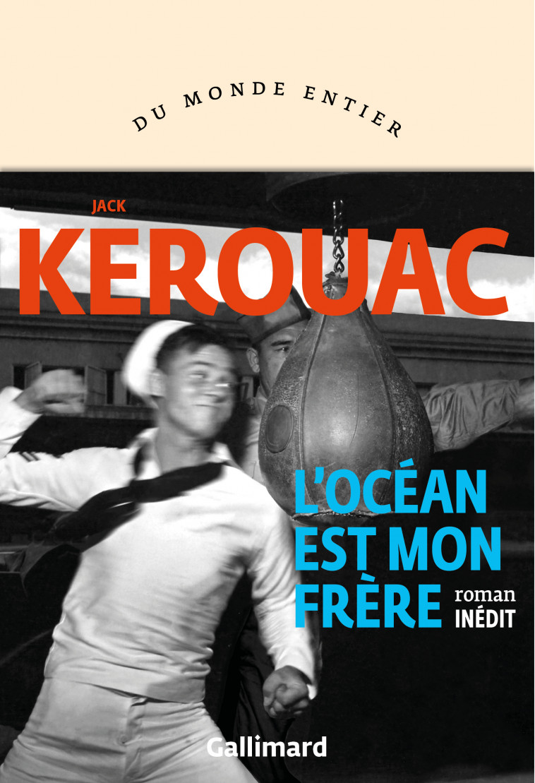 L'océan est mon frère - Jack KEROUAC - GALLIMARD