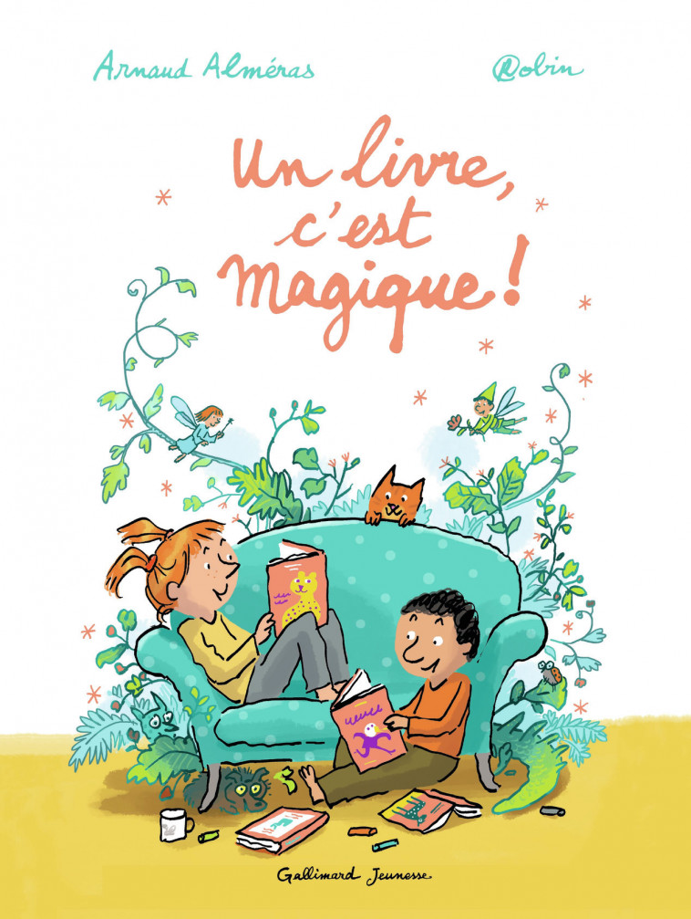 Un livre, c'est magique ! - Arnaud Alméras - GALLIMARD JEUNE