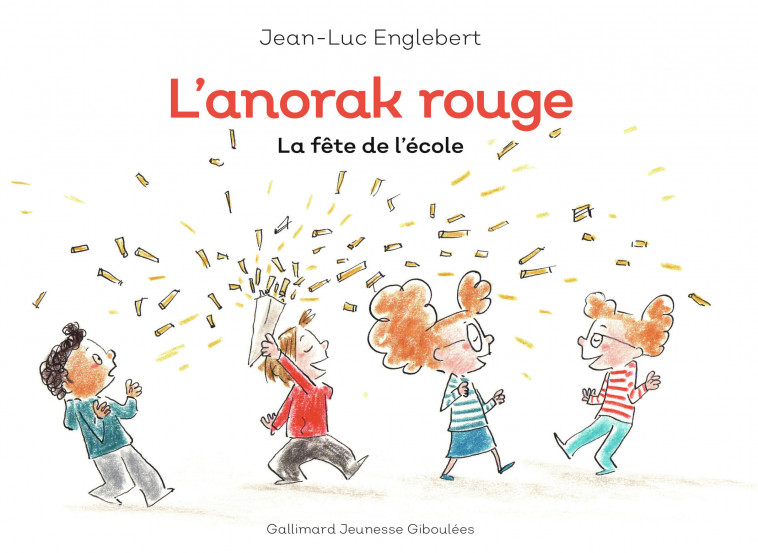 L'anorak rouge - Jean-Luc Englebert - GALL JEUN GIBOU