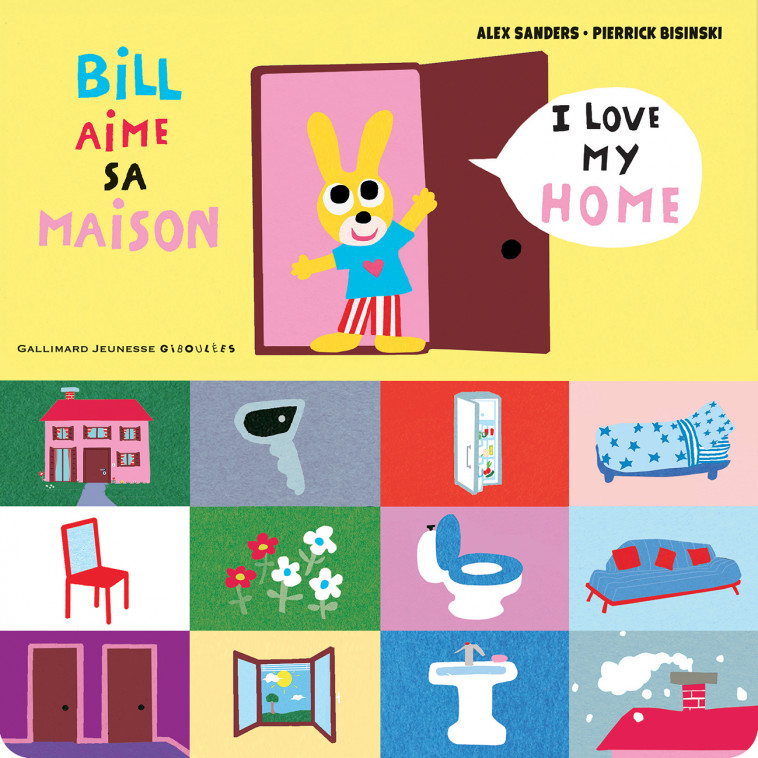 Bill aime sa maison - Alex Sanders - GALLIMARD JEUNE