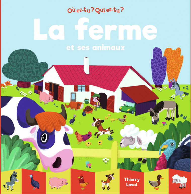 La ferme et ses animaux - Thierry Laval - GALL JEUN GIBOU