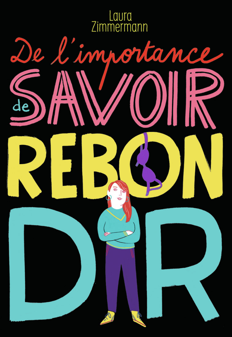 De l'importance de savoir rebondir - Laura Zimmermann - GALLIMARD JEUNE