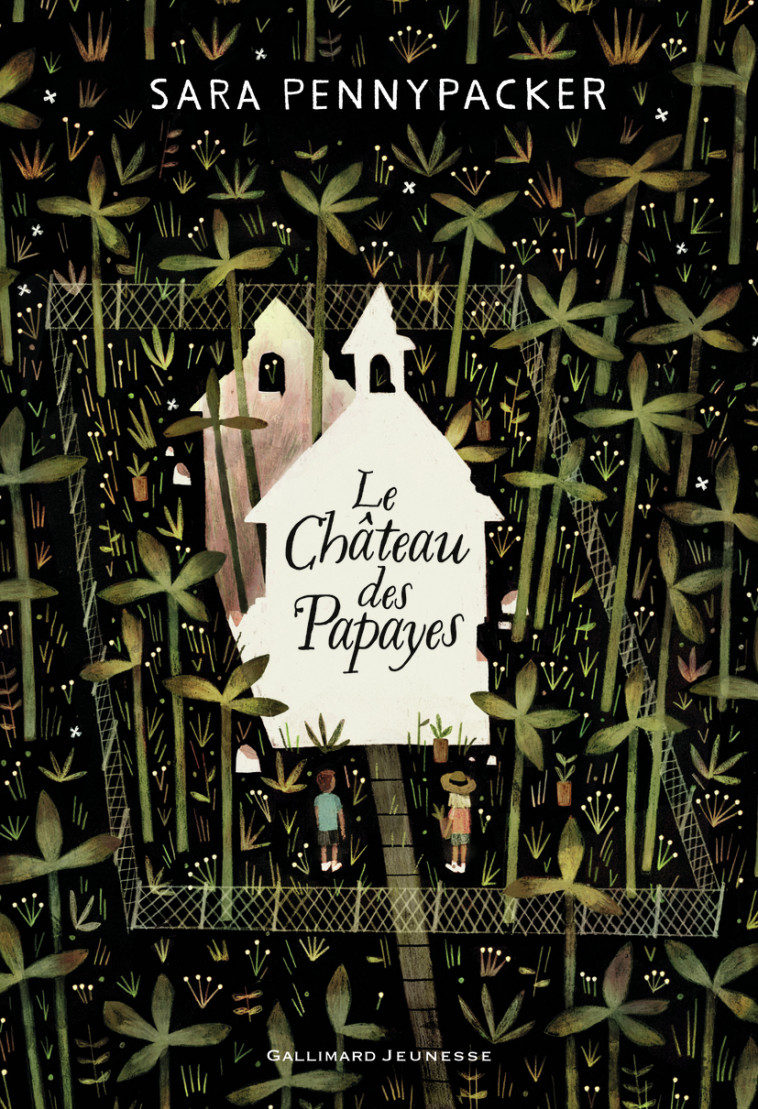 Le Château des Papayes - Sara Pennypacker - GALLIMARD JEUNE