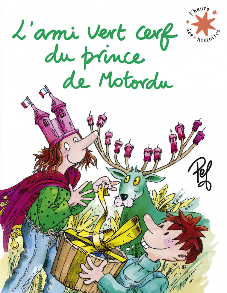 L'ami vert cerf du prince de Motordu -  PEF - GALLIMARD JEUNE