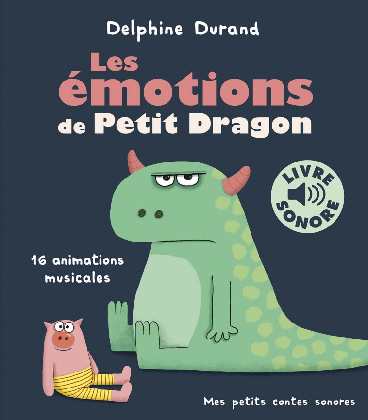 Les émotions de Petit Dragon - Delphine Durand - GALLIMARD JEUNE