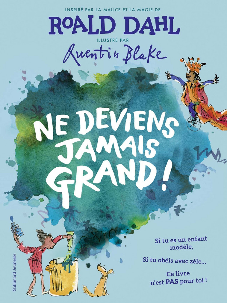 Ne deviens jamais grand ! - Roald DAHL - GALLIMARD JEUNE