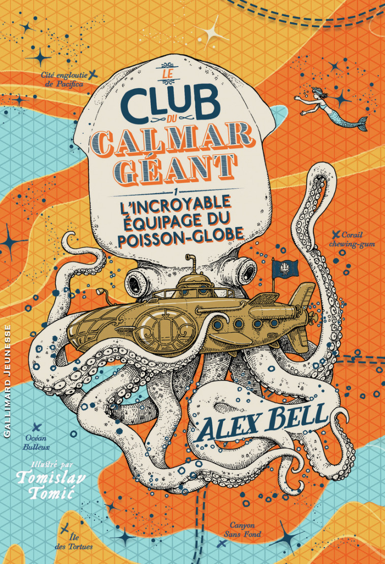 Le Club du Calmar Géant - Alex BELL - GALLIMARD JEUNE