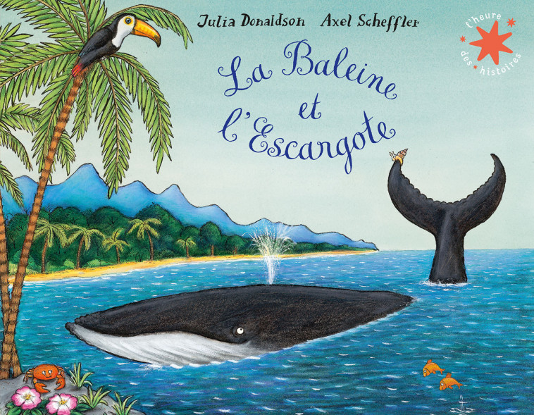 La Baleine et l'Escargote - Julia Donaldson - GALLIMARD JEUNE