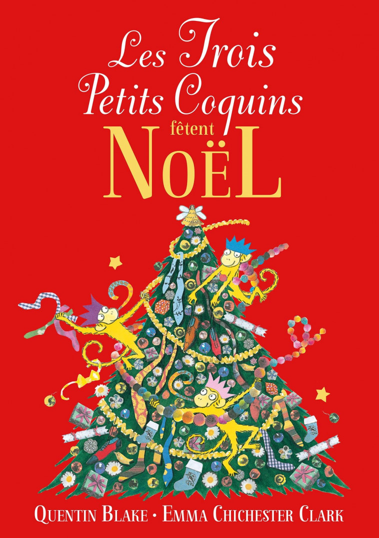 Les Trois Petits Coquins fêtent Noël - Quentin Blake - GALLIMARD JEUNE