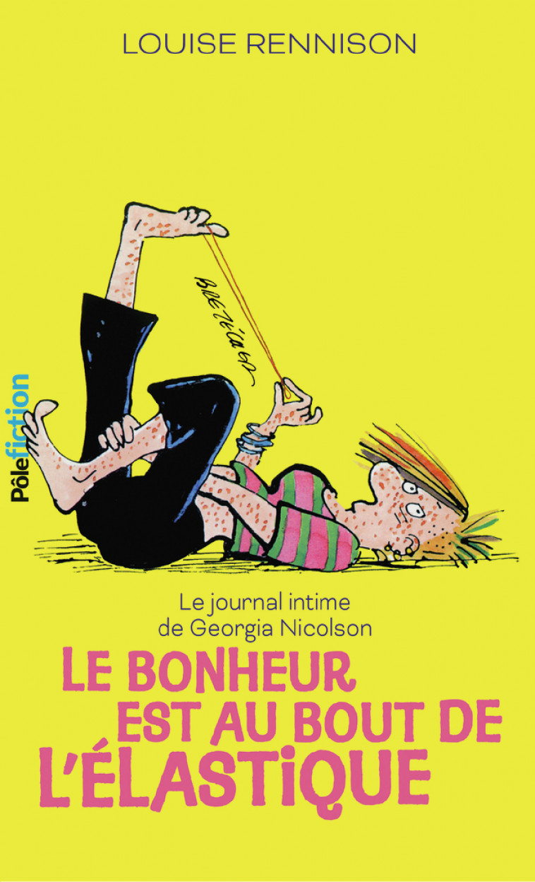 Le bonheur est au bout de l'élastique - Louise Rennison - GALLIMARD JEUNE