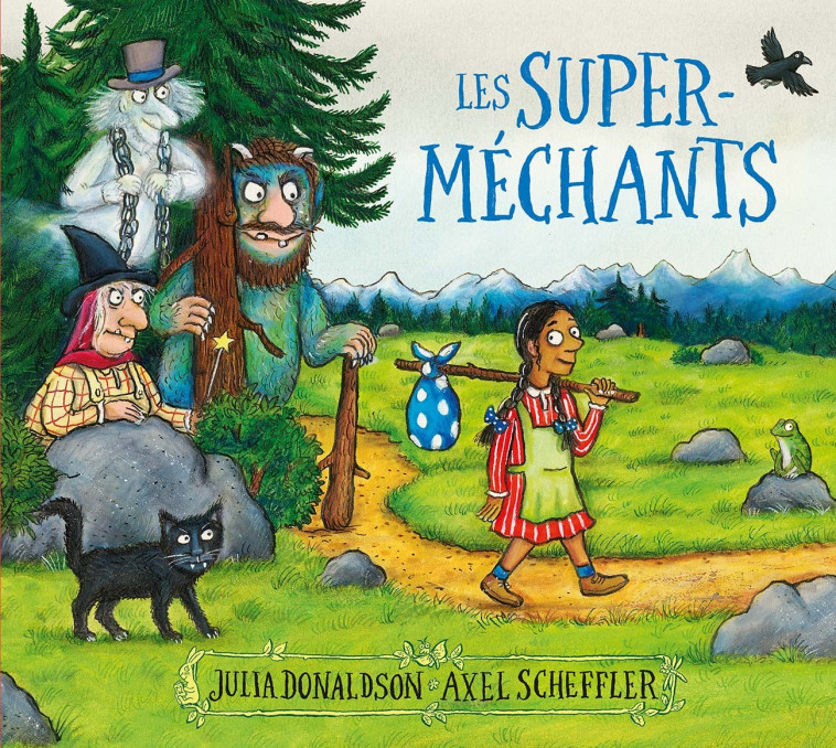 Les super-méchants - Julia Donaldson - GALLIMARD JEUNE