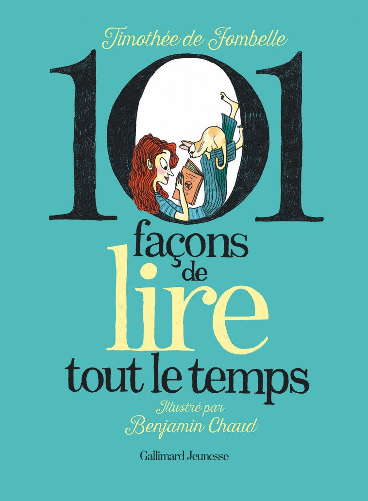 101 façons de lire tout le temps - Timothée de Fombelle - GALLIMARD JEUNE