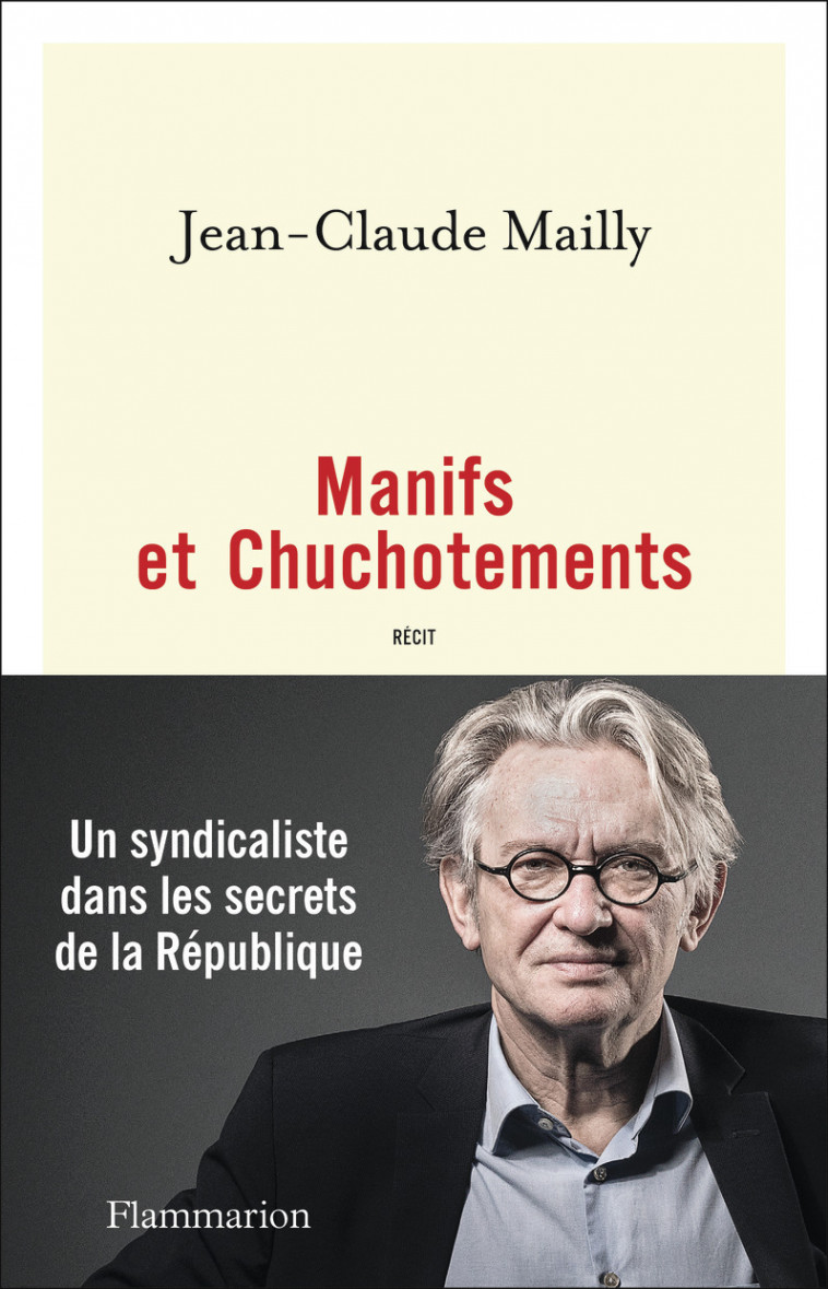 Manifs et Chuchotements - Jean-Claude Mailly - FLAMMARION