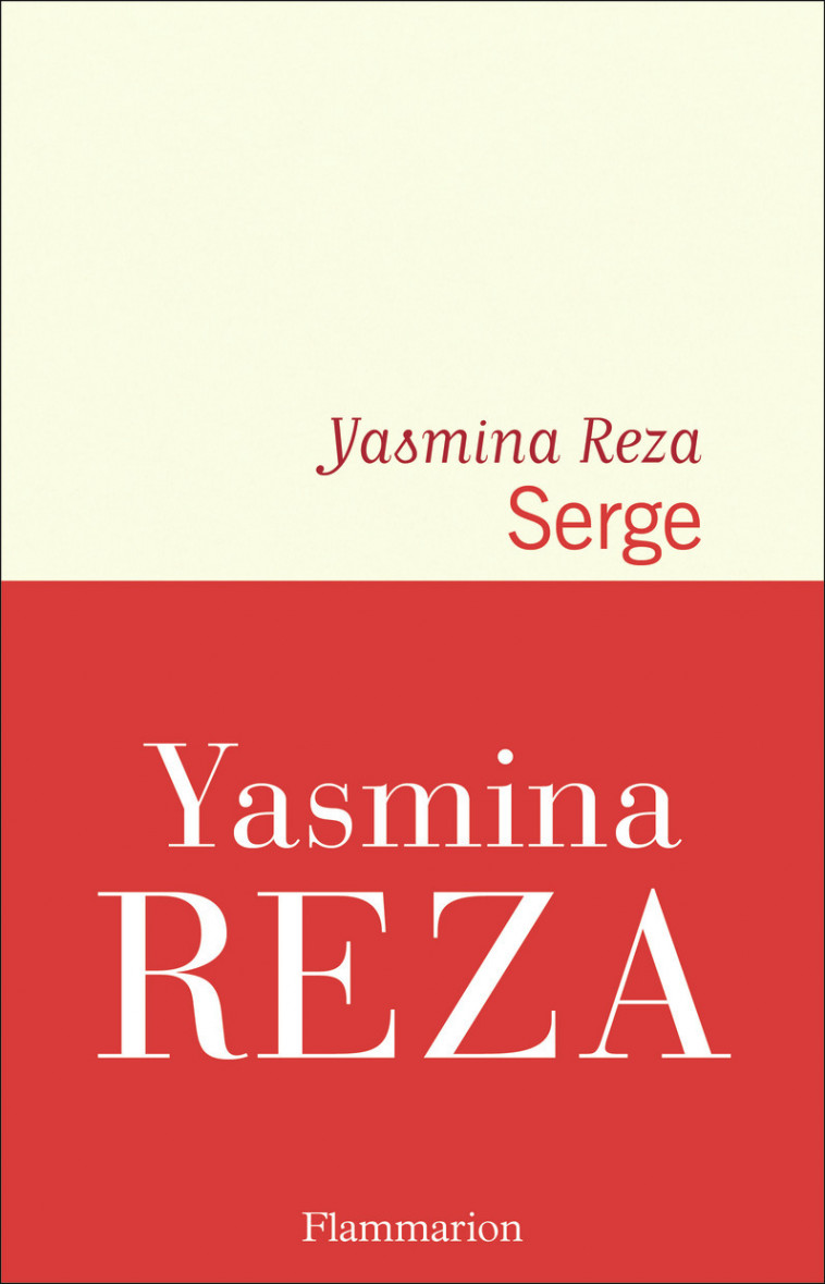 Serge - Yasmina Reza - FLAMMARION