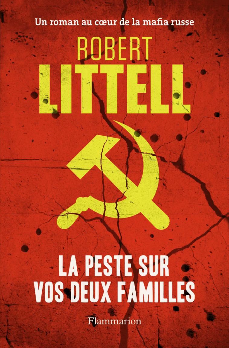 La Peste sur vos deux familles - Robert Littell - FLAMMARION