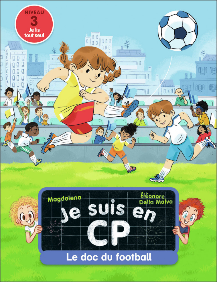 Je suis en CP - Le doc du football -  Magdalena - PERE CASTOR