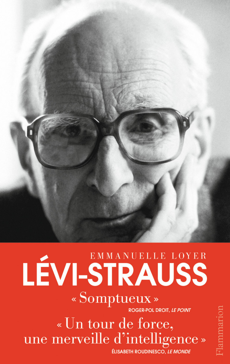 Claude Levi-Strauss - Emmanuelle Loyer - FLAMMARION