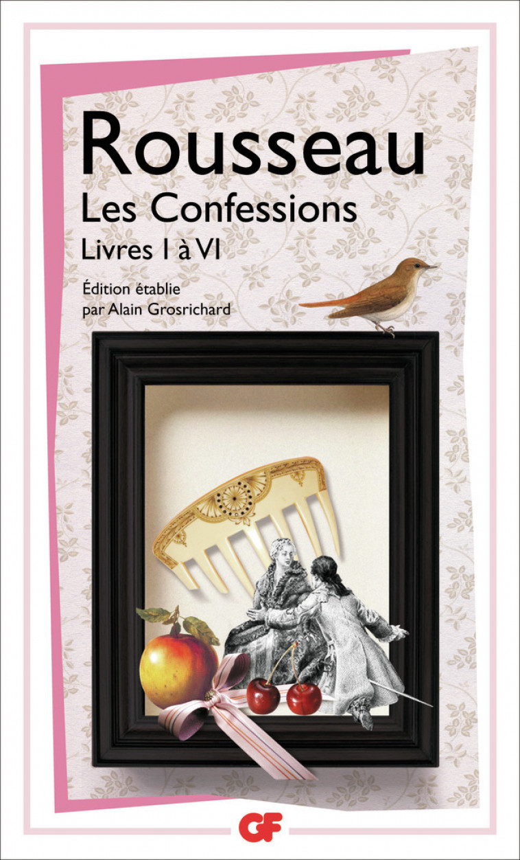 Les Confessions - Jean-Jacques Rousseau - FLAMMARION