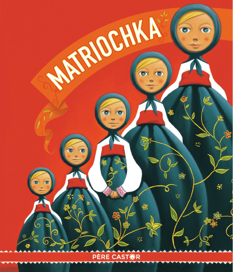 Matriochka - Sandra Nelson - PERE CASTOR