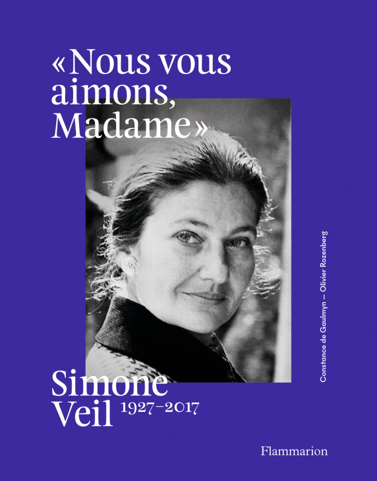 Simone Veil, 1927-2017 - Olivier ROZENBERG - FLAMMARION