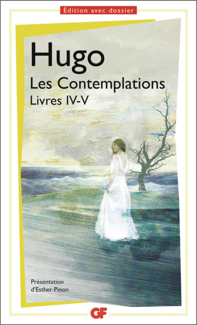 Les Contemplations. Livres IV-V - Victor Hugo - FLAMMARION