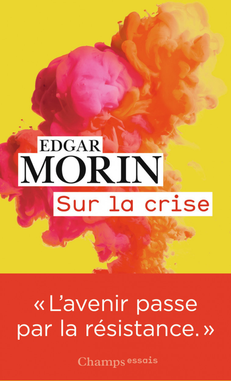 Sur la crise - Edgar Morin - FLAMMARION