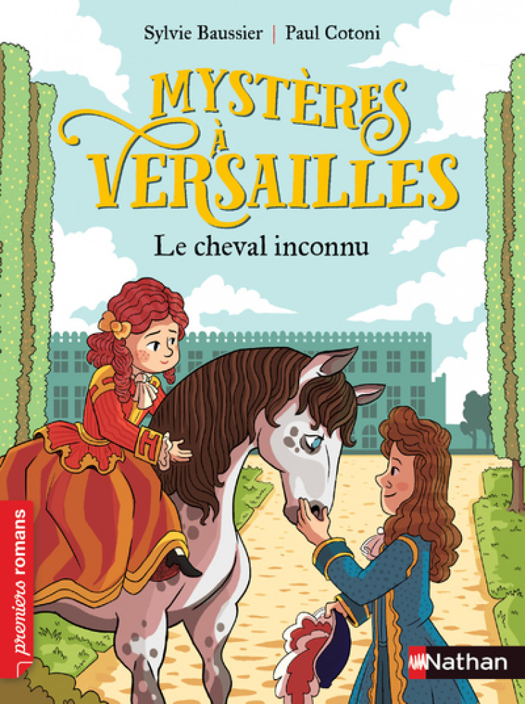 Mystères à Versailles - Le cheval inconnu - Sylvie Baussier - NATHAN