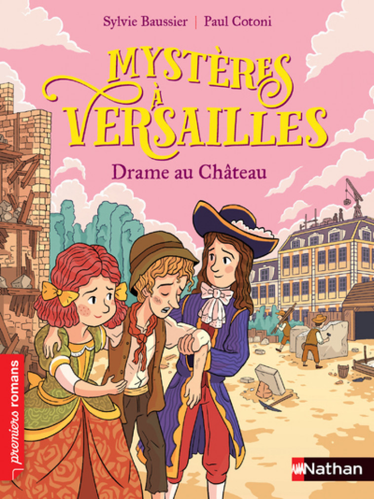 Mystères à Versailles : Drame au château - Sylvie Baussier - NATHAN