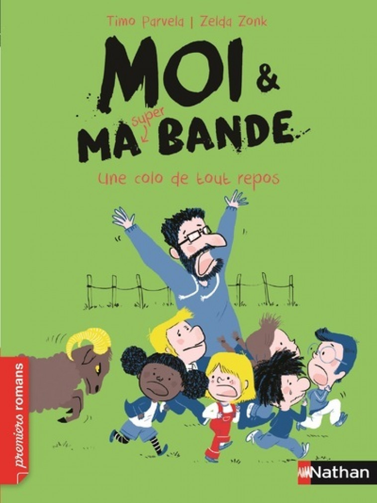 Moi et ma super bande:Une colo de tout repos - Timo Parvela - NATHAN