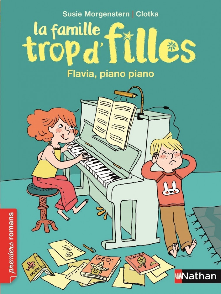 Famille trop d'filles: Flavia, piano, piano - Susie Morgenstern - NATHAN