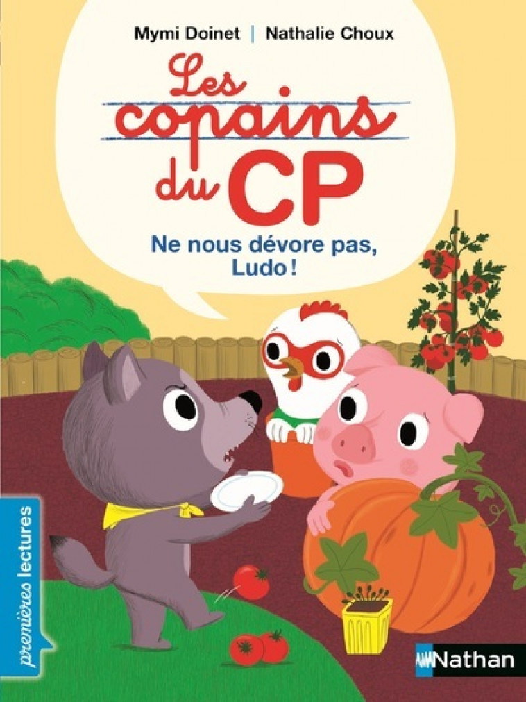 Les Copains du CP:Ne nous dévore pas, Ludo ! - Mymi Doinet - NATHAN