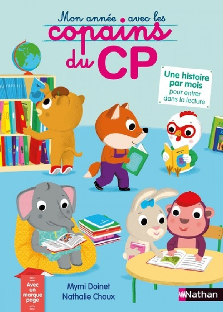 Les copains du CP Mon année avec les copains du CP - Mymi Doinet - NATHAN