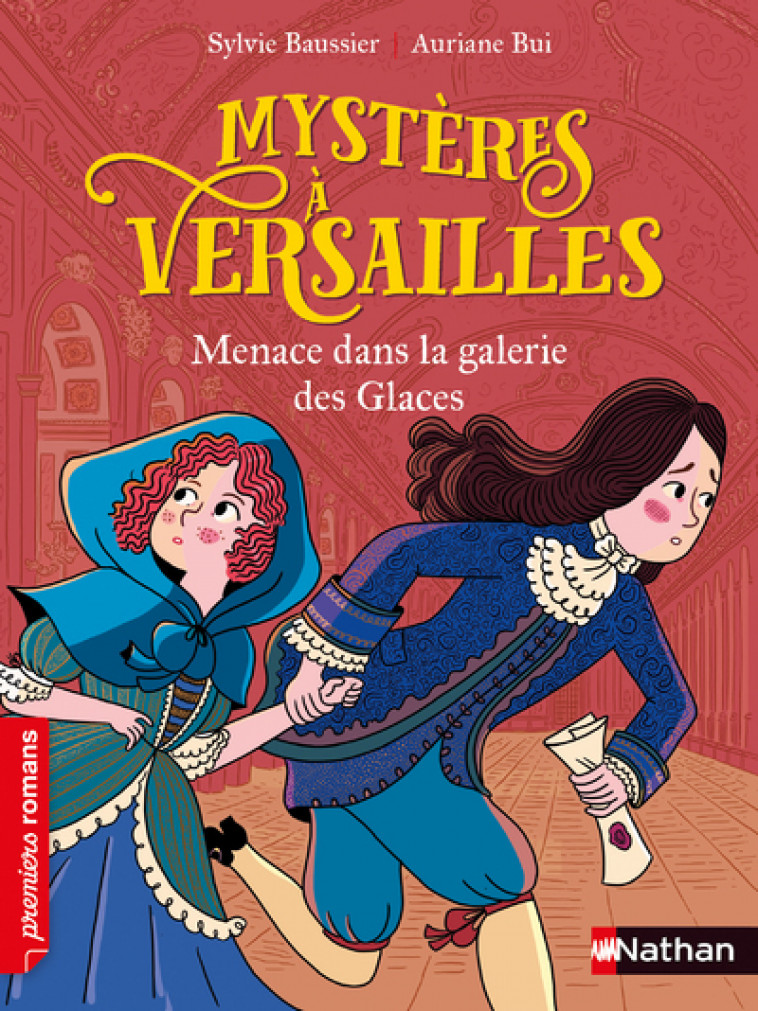 Mystères à Versailles - Menace dans la galerie des glaces - Sylvie Baussier - NATHAN