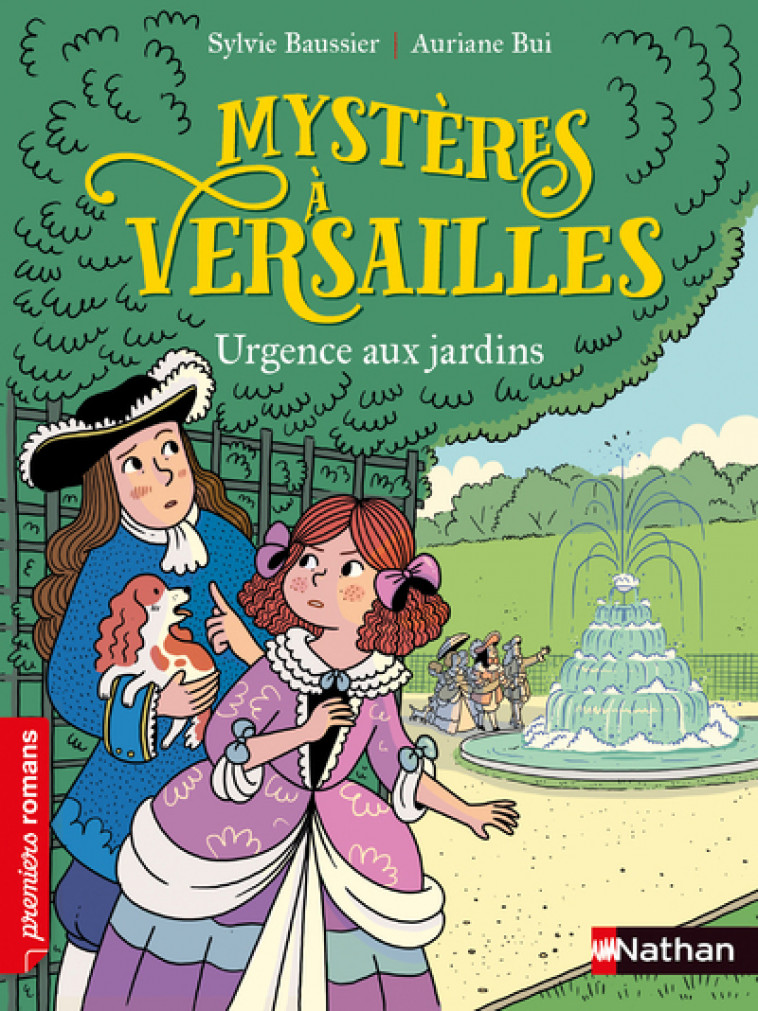 Mystères à Versailles: Urgence aux jardins - Sylvie Baussier - NATHAN