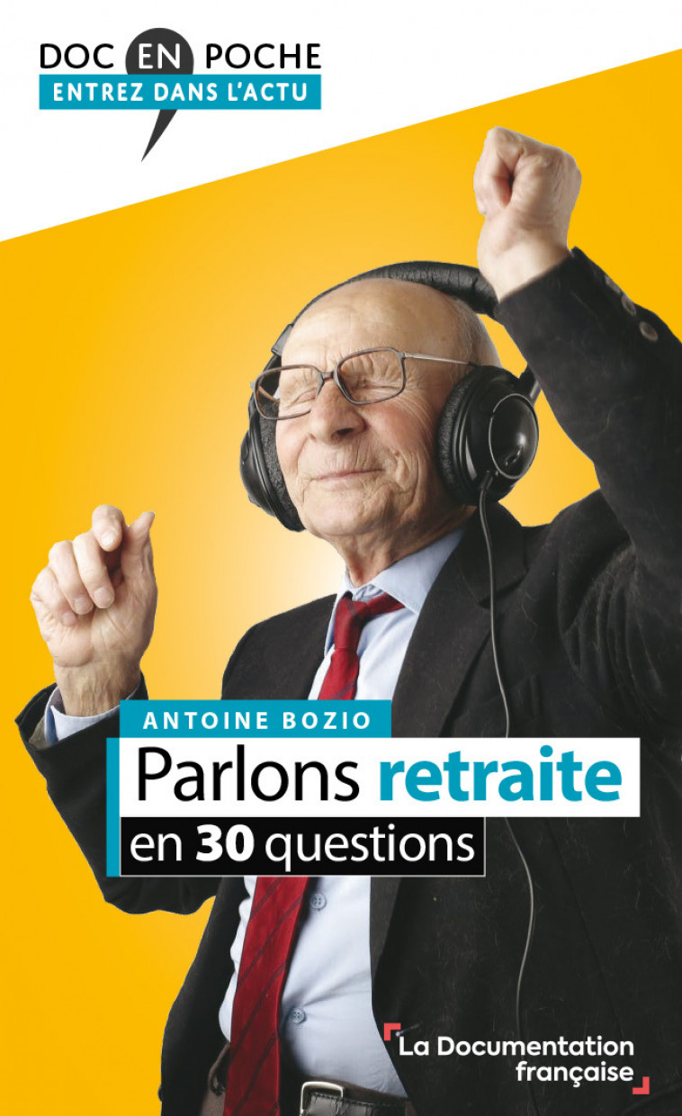 Parlons retraite en 30 questions -  La Documentation Francaise - DOC FRANCAISE