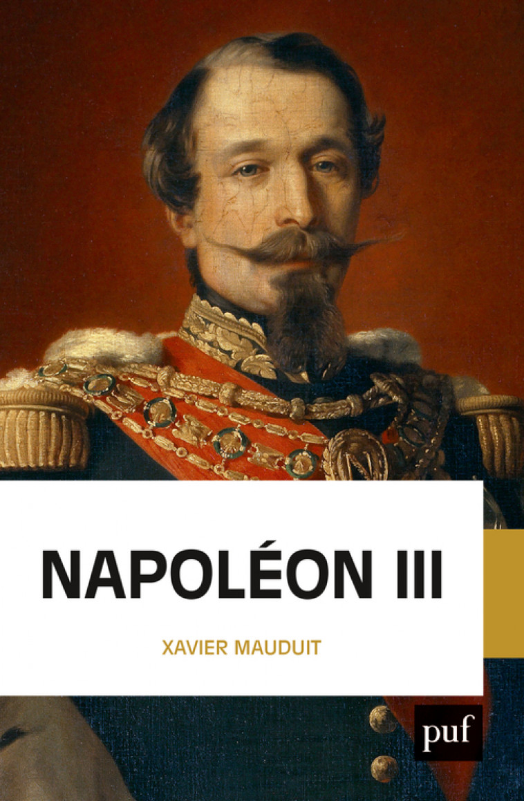 Napoléon III - Xavier Mauduit - PUF