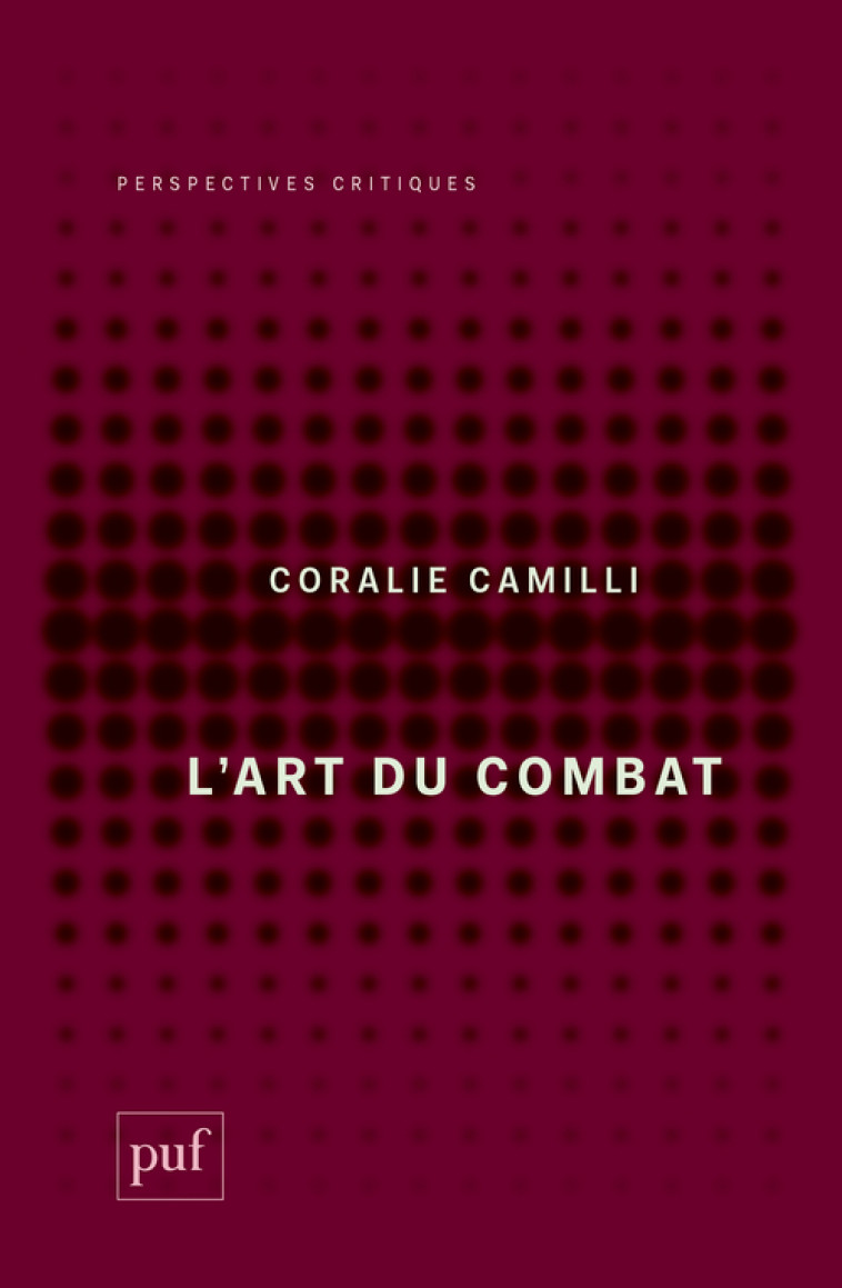 L'art du combat - Coralie Camilli - PUF