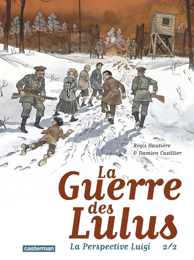 La Guerre des Lulus - Régis Hautière - CASTERMAN