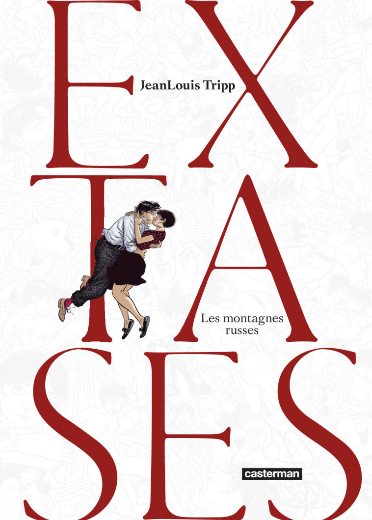 Extases - JeanLouis Tripp - CASTERMAN