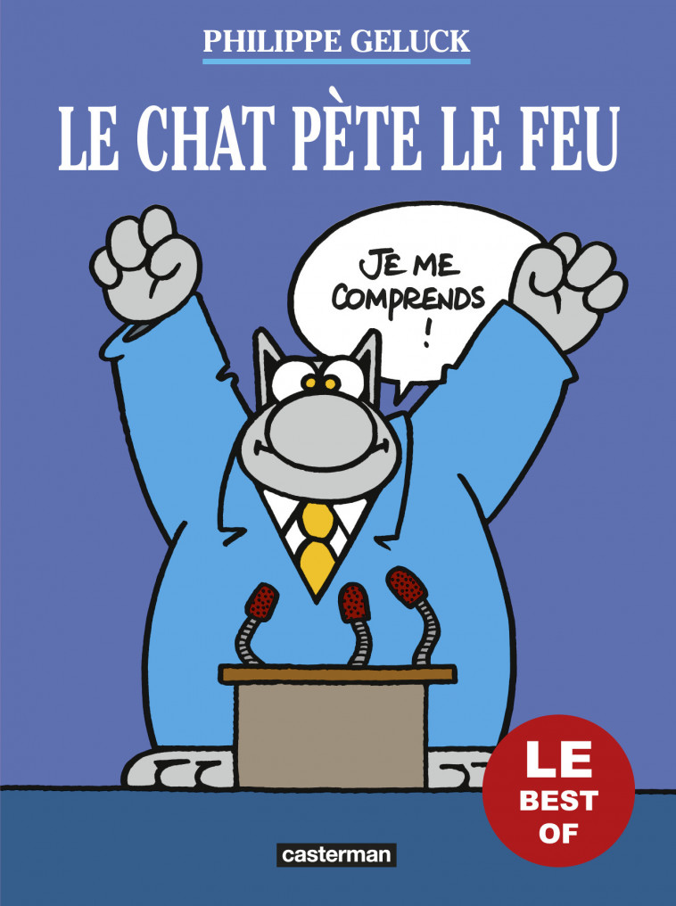 Le Chat pète le feu - Philippe Geluck - CASTERMAN